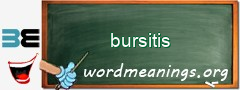 WordMeaning blackboard for bursitis